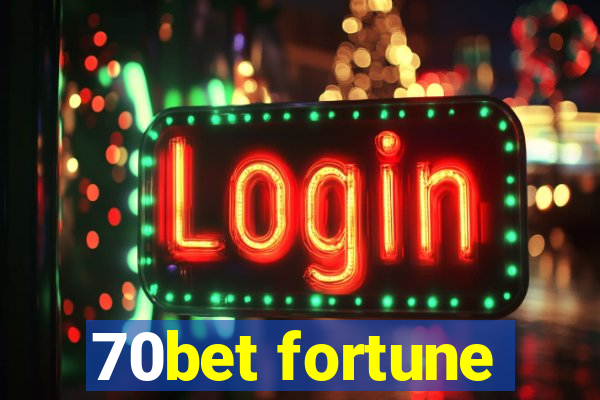 70bet fortune